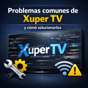 مشكلات Xuper TV الشائعة وكيفية حلها
